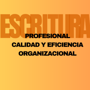Escritura Profesional: Claridad y Eficiencia Organizacional